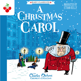 Hörbuch A Christmas Carol - The Charles Dickens Children's Collection (Easy Classics) (Unabridged)  - Autor Charles Dickens   - gelesen von Schauspielergruppe