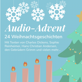 Hörbuch Audio-Advent  - Autor Charles Dickens   - gelesen von Schauspielergruppe