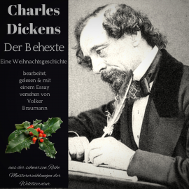 Hörbuch Der Behexte  - Autor Charles Dickens   - gelesen von Volker Braumann