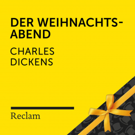 Hörbuch Dickens: Der Weihnachtsabend  - Autor Charles Dickens   - gelesen von Winfried Frey