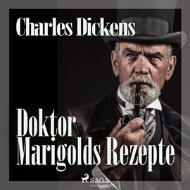 Hörbuch Doktor Marigolds Rezepte  - Autor Charles Dickens.   - gelesen von Hans Eckardt