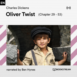 Hörbuch Oliver Twist (Chapter 29-53)  - Autor Charles Dickens   - gelesen von Ben Hynes