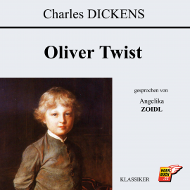 Hörbuch Oliver Twist  - Autor Charles Dickens   - gelesen von Frank Stöckle