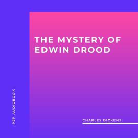 Hörbuch The Mystery of Edwin Drood (Unabridged)  - Autor Charles Dickens   - gelesen von Mike Toner