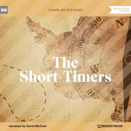Hörbuch The Short-Timers (Unabridged)  - Autor Charles Dickens   - gelesen von David McCran