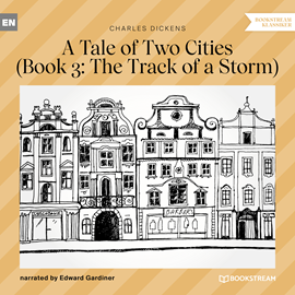 Hörbuch The Track of a Storm (A Tale of Two Cities, Book 3)  - Autor Charles Dickens   - gelesen von Edward Gardiner