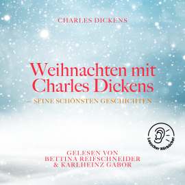 Hörbuch Weihnachten mit Charles Dickens  - Autor Charles Dickens   - gelesen von Schauspielergruppe