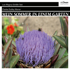 Hörbuch Mein Sommer in einem Garten  - Autor Charles Dudley Warner   - gelesen von Lutz Magnus Schäfer