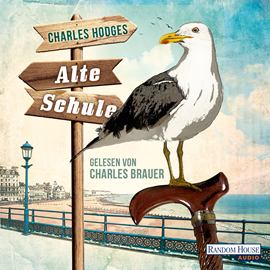 Hörbuch Alte Schule  - Autor Charles Hodges   - gelesen von Charles Brauer
