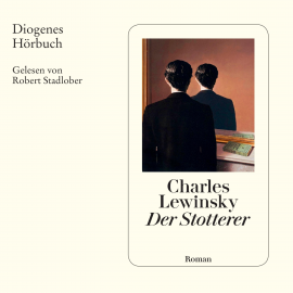 Hörbuch Der Stotterer  - Autor Charles Lewinsky   - gelesen von Robert Stadlober