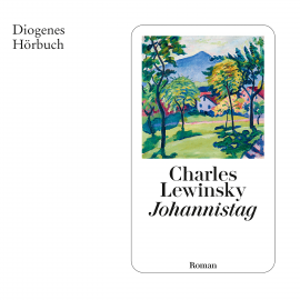 Hörbuch Johannistag  - Autor Charles Lewinsky   - gelesen von Fabio Eiselin