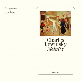 Hörbuch Melnitz  - Autor Charles Lewinsky   - gelesen von Charles Lewinsky