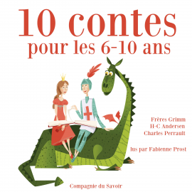 Hörbuch 10 histoires pour les 6-10 ans  - Autor Charles Perrault   - gelesen von Fabienne Prost