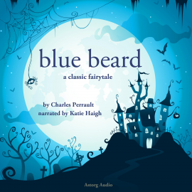 Hörbuch Blue Beard, a fairytale  - Autor Charles Perrault   - gelesen von Katie Haigh