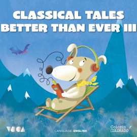 Hörbuch Classical Tales Better Than Ever (Parte 3)  - Autor Charles Perrault   - gelesen von Schauspielergruppe