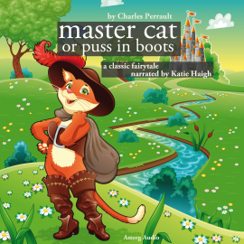 Hörbuch The Master Cat or Puss in Boots, a fairytale  - Autor Charles Perrault   - gelesen von Katie Haigh