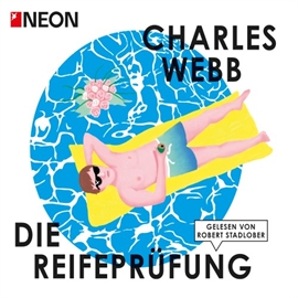Hörbuch Die Reifeprüfung  - Autor Charles Webb   - gelesen von Robert Stadlober