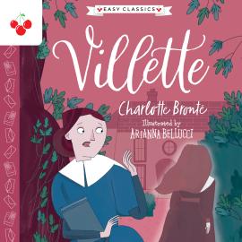 Hörbuch Villette - The Complete Brontë Sisters Children's Collection (Unabridged)  - Autor Charlotte Brontë   - gelesen von Schauspielergruppe