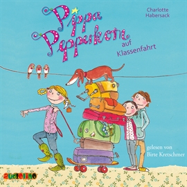 Hörbuch Pippa Pepperkorn auf Klassenfahrt - Pippa Pepperkorn 4  - Autor Charlotte Habersack   - gelesen von Birte Kretschmer