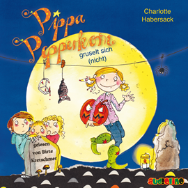 Hörbuch Pippa Pepperkorn gruselt sich (nicht) - Pippa Pepperkorn 7  - Autor Charlotte Habersack   - gelesen von Birte Kretschmer