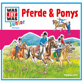 Hörbuch WAS IST WAS Junior Hörspiel: Pferde & Ponys  - Autor Charlotte Habersack   - gelesen von Schauspielergruppe