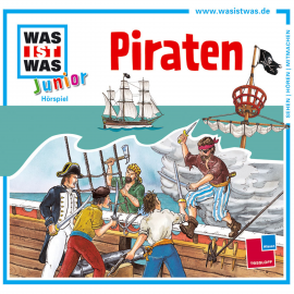 Hörbuch WAS IST WAS Junior Hörspiel: Piraten  - Autor Charlotte Habersack   - gelesen von Schauspielergruppe