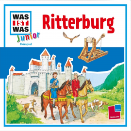 Hörbuch Was ist was Junior Hörspiel: Ritterburg  - Autor Charlotte Habersack   - gelesen von Schauspielergruppe