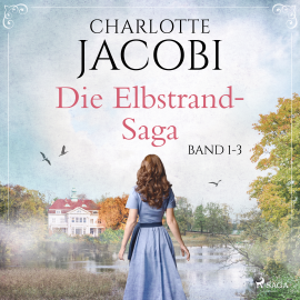 Hörbuch Die Elbstrand-Saga (Band 1-3)  - Autor Charlotte Jacobi   - gelesen von Schauspielergruppe