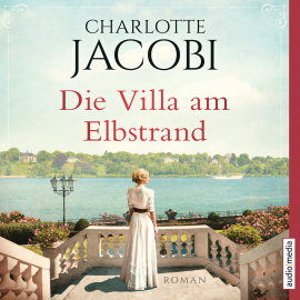 Hörbuch Die Villa am Elbstrand  - Autor Charlotte Jacobi   - gelesen von Dagmar Bittner