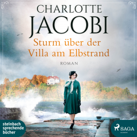 Hörbuch Sturm über der Villa am Elbstrand (Elbstrand-Saga, Band 3)  - Autor Charlotte Jacobi   - gelesen von Uta Simone