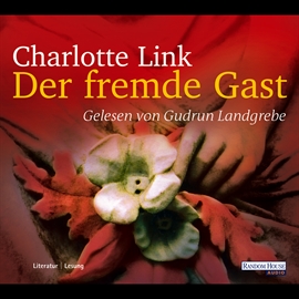 Hörbuch Der fremde Gast  - Autor Charlotte Link   - gelesen von Gudrun Landgrebe