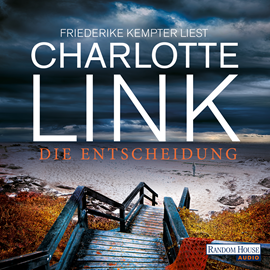 Hörbuch Die Entscheidung  - Autor Charlotte Link   - gelesen von Friederike Kempter