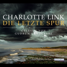 Hörbuch Die letzte Spur  - Autor Charlotte Link   - gelesen von Gudrun Landgrebe