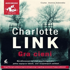 Hörbuch Gra cieni  - Autor Charlotte Link   - gelesen von Joanna Jeżewska