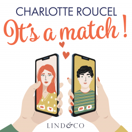 Hörbuch It's a match  - Autor Charlotte Roucel   - gelesen von Céline Melloul