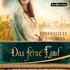 Hörbuch Das ferne Land  - Autor Charlotte Thomas   - gelesen von Steffen Groth