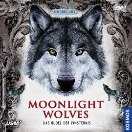 Hörbuch Das Rudel der Finsternis - Moonlight Wolves, Band 2  - Autor Charly Art   - gelesen von Frederik F. Günther