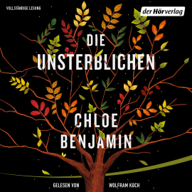 Hörbuch Die Unsterblichen  - Autor Chloe Benjamin   - gelesen von Wolfram Koch