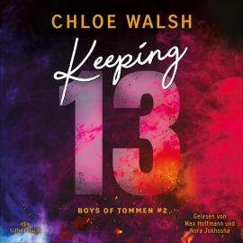 Hörbuch Boys of Tommen 2: Keeping 13  - Autor Chloe Walsh   - gelesen von Schauspielergruppe