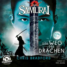 Hörbuch Der Weg des Drachen - Samurai, Band 3 (ungekürzt)  - Autor Chris Bradford   - gelesen von Dirk Jacobs