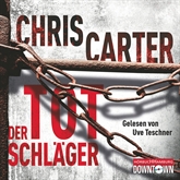 Hörbuch Der Totschläger (Hunter und Garcia 5)  - Autor Chris Carter   - gelesen von Uve Teschner