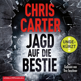 Hörbuch Jagd auf die Bestie  - Autor Chris Carter   - gelesen von Uve Teschner
