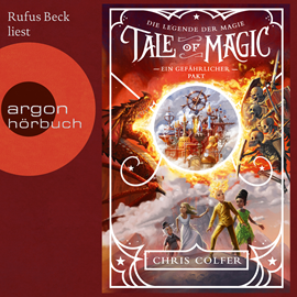 Hörbuch Ein gefährlicher Pakt - Tale of Magic: Die Legende der Magie, Band 3 (Ungekürzte Lesung)  - Autor Chris Colfer   - gelesen von Rufus Beck