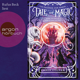 Hörbuch Eine dunkle Verschwörung - Tale of Magic: Die Legende der Magie, Band 2 (Ungekürzt)  - Autor Chris Colfer   - gelesen von Rufus Beck