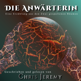 Hörbuch Die Anwärterin  - Autor Chris Jeremy   - gelesen von Chris Jeremy