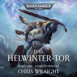 Hörbuch Warhammer 40.000: Space Wolves 3  - Autor Chris Wraight   - gelesen von Florian Walter