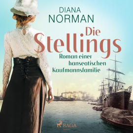 Hörbuch Die Stellings : Roman einer hanseatischen Kaufmannsfamilie  - Autor Christa Kanitz   - gelesen von Senta Vogt