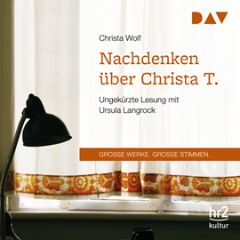 Hörbuch Nachdenken über Christa T. (Große Werke. Große Stimmen)  - Autor Christa Wolf   - gelesen von Ursula Langrock