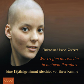 Hörbuch Wir treffen uns wieder in meinem Paradies  - Autor Christel Zachert   - gelesen von Schauspielergruppe