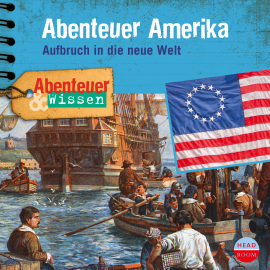 Hörbuch Abenteuer & Wissen: Abenteuer Amerika  - Autor Christian Bärmann   - gelesen von Schauspielergruppe